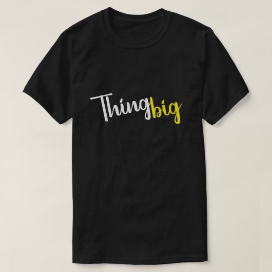 Denk groot: droom voorbij grenzen T-shirt (Design voorkant)