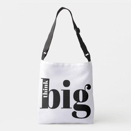 Denk groot! Fun Quote - Modern Bold Typografie Crossbody Tas (Achterkant)