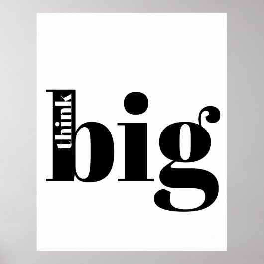 Denk groot! Fun Quote - Modern Bold Typografie Poster (Voorkant)