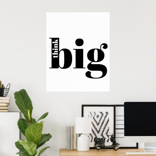 Denk groot! Fun Quote - Modern Bold Typografie Poster (Thuiskantoor)
