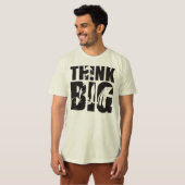 Denk groot - Gym Motivatie T-shirt (Voorkant volledig)