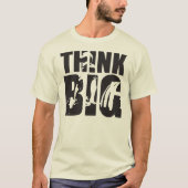 Denk groot - Gym Motivatie T-shirt (Voorkant)
