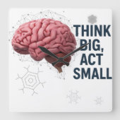 Denk groot, handel klein vierkante klok (Voorkant)