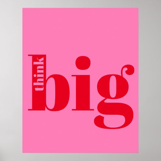 Denk groot! Modern Bold Red - Hot Pink Typografie Poster (Voorkant)