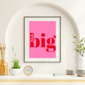 Denk groot! Modern Bold Red - Hot Pink Typografie Poster