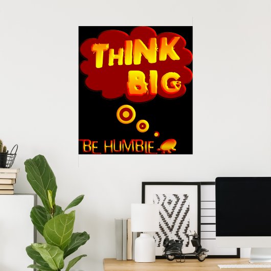 Denk Groot Poster (Thuiskantoor)