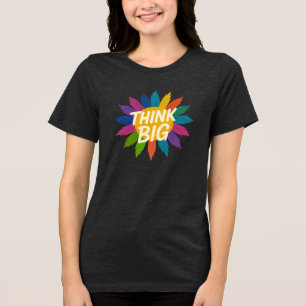 Denk grote Motivatie kleurrijke Sunburst T-shirt