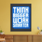 Denk Groter Werk Harder Canvas Afdruk (Insitu (Woonkamer))