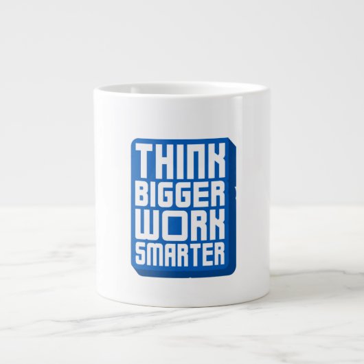 Denk Groter Werk Harder Grote Koffiekop (Voorkant)
