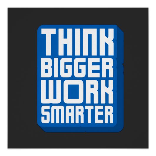 Denk Groter Werk Harder Perfect Poster (Voorkant)