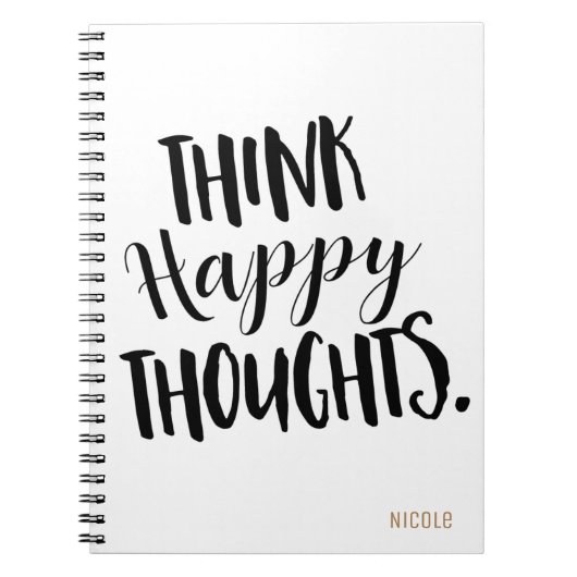 DENK HAPPY THOUGHTS GEpersonaliseerde Aangepast Notitieboek (Voorkant)