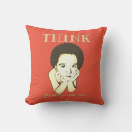 "DENK, HET IS NIET ILLEGAAL (NOG)" KUSSEN