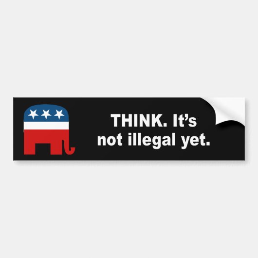 Denk. Het is nog niet illegaal Bumpersticker (Voorkant)