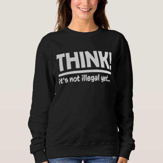 Denk Het is nog niet illegaal Trui (Voorkant)