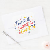 Denk het, wil het, krijg het vierkante sticker (Envelop)