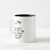 Denk je dat er geld op bomen groeit? tweekleurige koffiemok (Voorkant links)