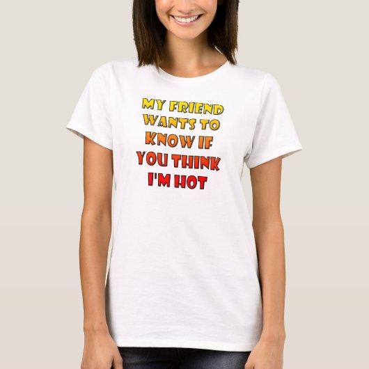 Denk je dat ik grappig heet ben T-Shirt T-shirts (Voorkant)
