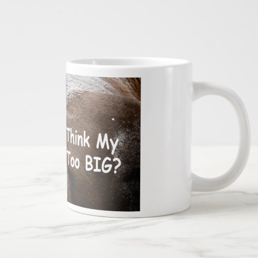 Denk je dat mijn Butt te groot is? Bison Grote Koffiekop (Rechts)