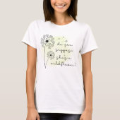 denk je dat ze een wilde bloem is t-shirt (Voorkant)