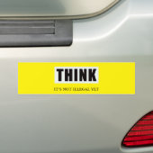 Denk na. Het is nog niet illegaal Bumpersticker (Op auto)