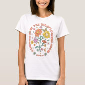 Denk na hoe de wilde bloemen Luke 12:27 kweken T-shirt (Voorkant)