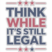 Denk na terwijl het nog steeds een legaal Republik Sticker (Voorkant)