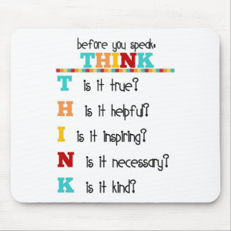 Denk na voordat je spreekt muismat