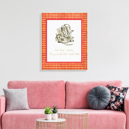 Denk niet dat Alice Mad Hatter Quote Canvas Afdruk (Insitu (Woonkamer))