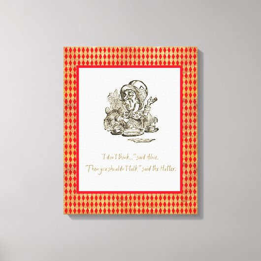 Denk niet dat Alice Mad Hatter Quote Canvas Afdruk (Voorkant)