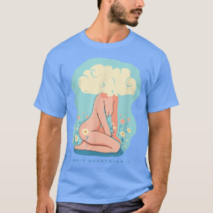 Denk niet dat het een geestelijke overdenking van t-shirt