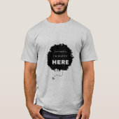 Denk niet dat ik hier Poopin ben. T-shirt (Voorkant)