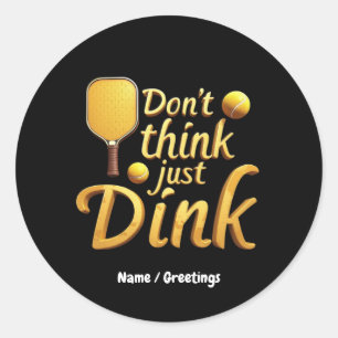 Denk niet, gewoon drinken omarmen groei en succes ronde sticker