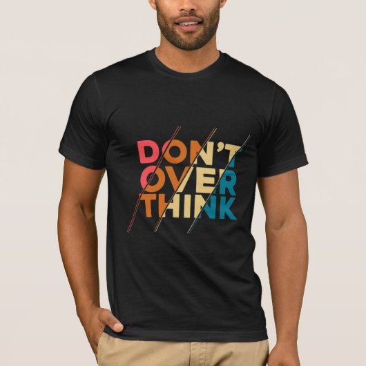 Denk Niet Te Veel T-Shirt voor Mannen (Voorkant)