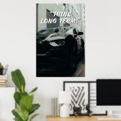 Denk op Lange Termijn Auto Quote Poster (Thuiskantoor)