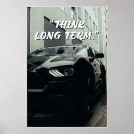 Denk op Lange Termijn Auto Quote Poster