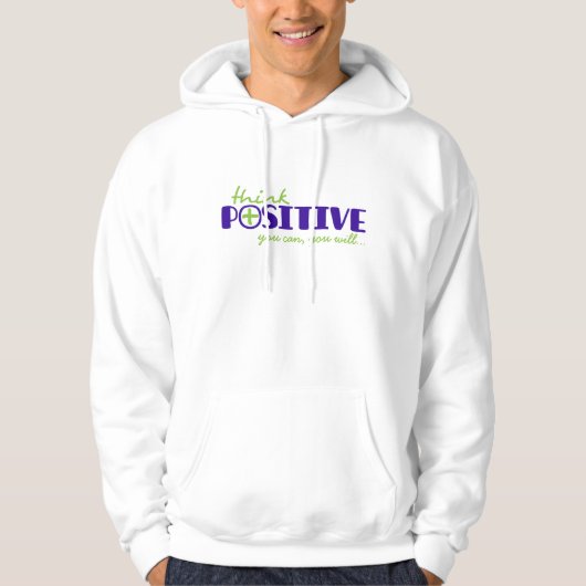 Denk positief dat je kunt typografische slogan t-s hoodie (Voorkant)