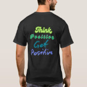 Denk positief en word positief t-shirt (Achterkant)