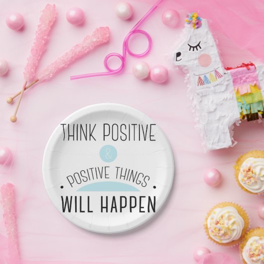 Denk Positieve & positieve dingen zullen gebeuren Papieren Bordje (Feest)