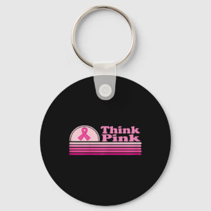 Denk Roze Borstkanker Bewustzijns Maand  Sleutelhanger
