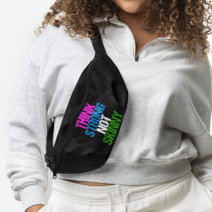 Denk sterk niet mager Motivatie fitness Heuptasje