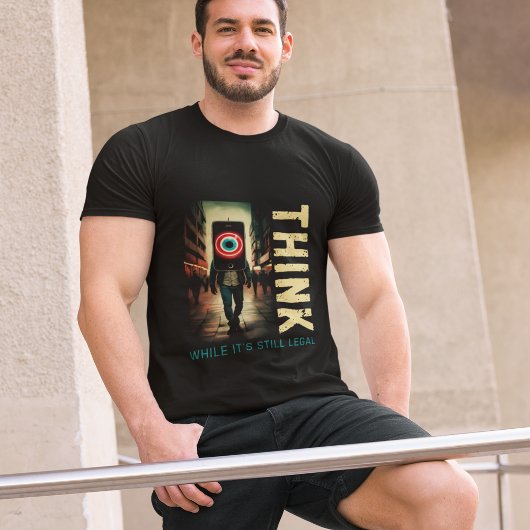 Denk terwijl het nog legaal is anti-globalistische t-shirt
