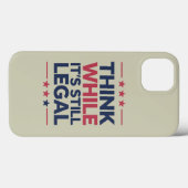 Denk terwijl het nog legaal is Republikeinse cadea Case-Mate iPhone Case (Achterkant (horizontaal))