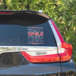 Denk terwijl het nog legaal is Republikeinse cadea Sticker