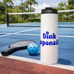 Denk Verantwoordelijk - Grappig Pickleball Geschen Thermosbeker
