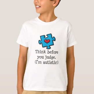 Denk voor je rechter ik Autistisch Autisme T shirt