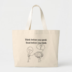 Denk Voor Je Spreekt Zwart Witte Lezer Quote Grote Tote Bag