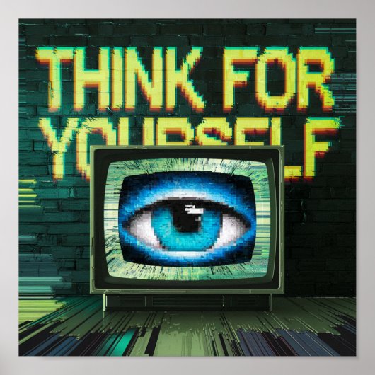 Denk voor jezelf Retro TV Eyeball Glitch Poster (Voorkant)
