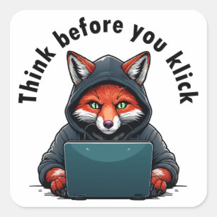 Denk voordat je klikt - Cyberbeveiliging Vierkante Sticker