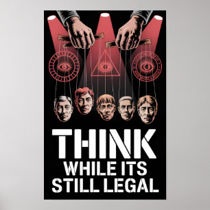 Denk Zolang het Nog Legaal is Anti Propaganda WEF Poster
