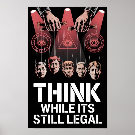 Denk Zolang het Nog Legaal is Anti Propaganda WEF Poster (Voorkant)